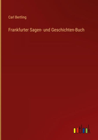 Frankfurter Sagen- und Geschichten-Buch
