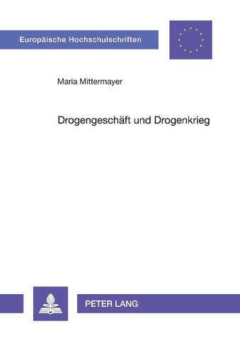 Drogengeschäft und Drogenkrieg