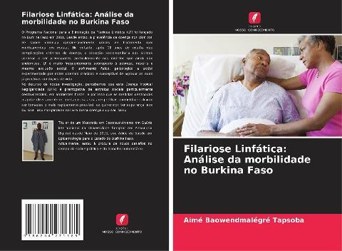 Filariose Linfática: Análise da morbilidade no Burkina Faso