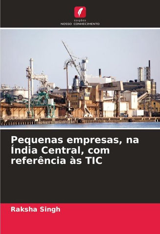 Pequenas empresas, na Índia Central, com referência às TIC