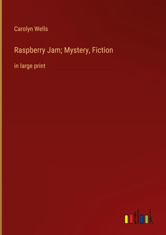 Raspberry Jam; Mystery, Fiction