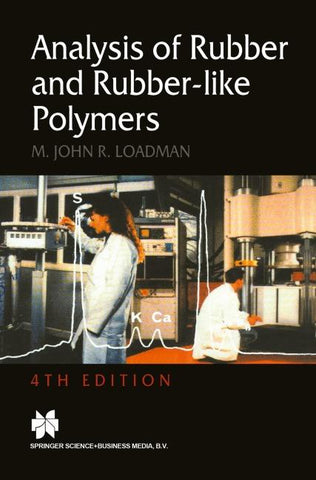 Analysis of Rubber and Rubber-like Polymers