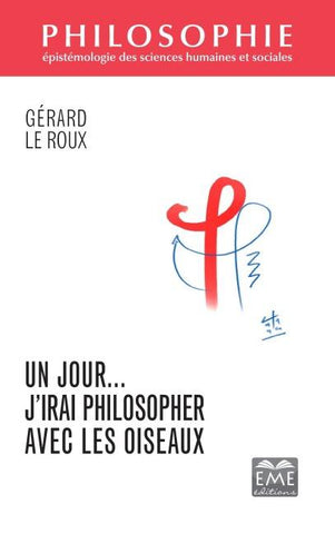 Un jour... J'irai philosopher avec les oiseaux