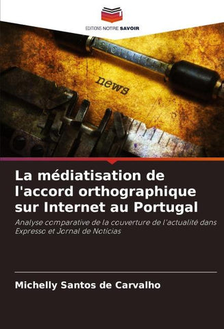 La médiatisation de l'accord orthographique sur Internet au Portugal