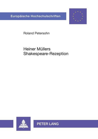 Heiner Müllers Shakespeare-Rezeption