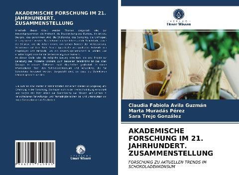 AKADEMISCHE FORSCHUNG IM 21. JAHRHUNDERT. ZUSAMMENSTELLUNG