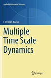 Multiple Time Scale Dynamics