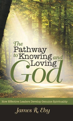 The Pathway to Knowing and Loving God