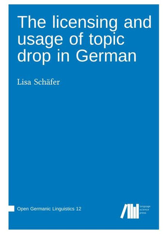 The licensing and usage of topic drop in German