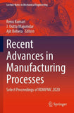 Recent Advances in Manufacturing Processes