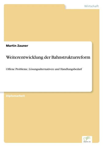 Weiterentwicklung der Bahnstrukturreform