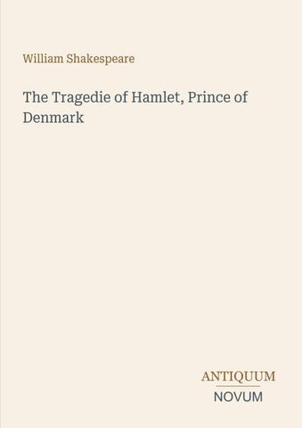 The Tragedie of Hamlet, Prince of Denmark