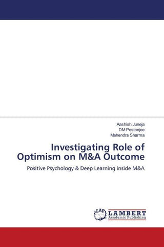 Investigating Role of Optimism on M&A Outcome