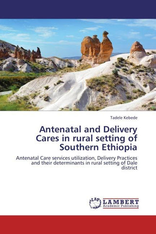 Antenatal and Delivery Cares in rural setting of Southern Ethiopia