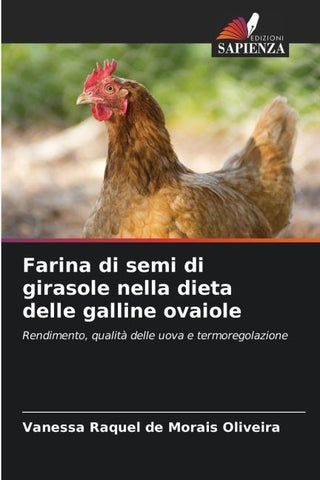 Farina di semi di girasole nella dieta delle galline ovaiole
