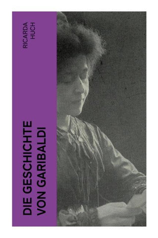 Die Geschichte von Garibaldi