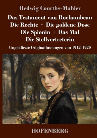 Das Testament von Rochambeau / Die Rechte / Die goldene Dose / Die Spionin / Das Mal / Die Stellvertreterin