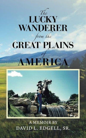 The Lucky Wanderer from the Great Plains of America
