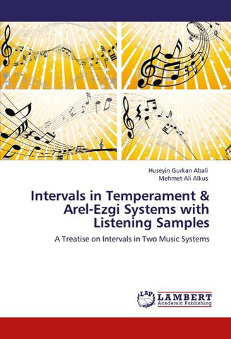 Intervals in Temperament & Arel-Ezgi Systems with Listening Samples