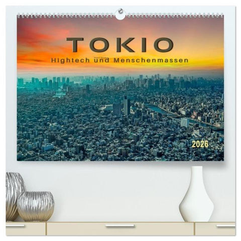 Tokio - Hightech und Menschenmassen (hochwertiger Premium Wandkalender 2026 DIN A2 quer), Kunstdruck in Hochglanz