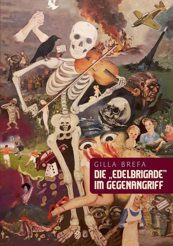 Die "Edelbrigade" im Gegenangriff