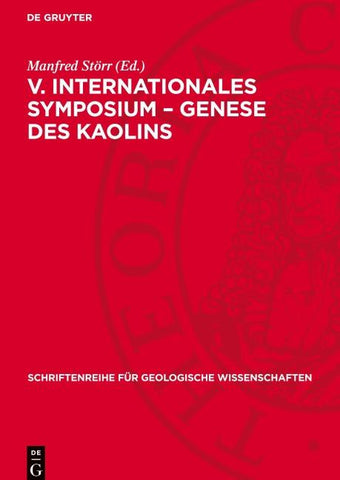 V. Internationales Symposium – Genese des Kaolins