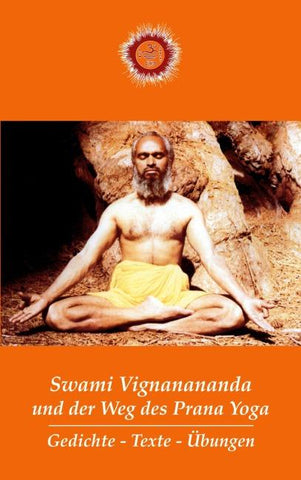 Swami Vignanananda und der Weg des Prana Yoga