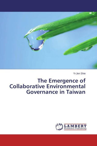 The Emergence of Collaborative Environmental Governance in Taiwan