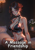 A Massage in Friendship