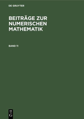 Beiträge zur Numerischen Mathematik. Band 11