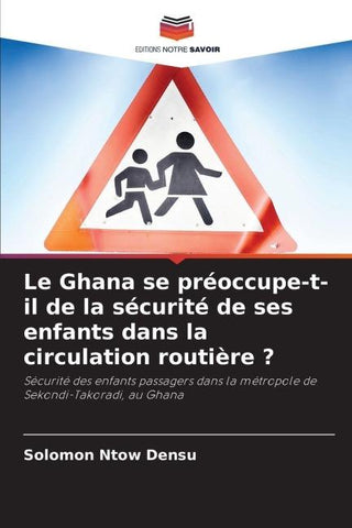 Le Ghana se préoccupe-t-il de la sécurité de ses enfants dans la circulation routière ?