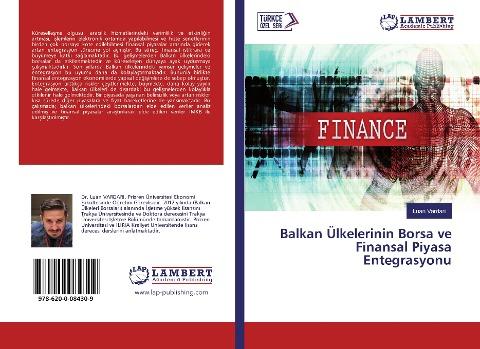 Balkan Ülkelerinin Borsa ve Finansal Piyasa Entegrasyonu