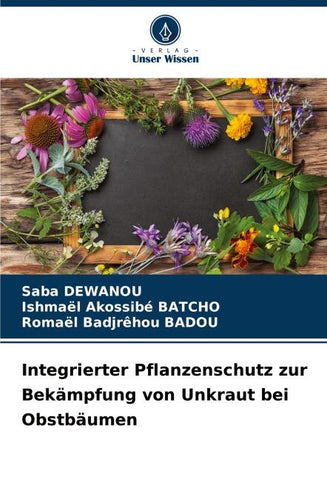 Integrierter Pflanzenschutz zur Bekämpfung von Unkraut bei Obstbäumen