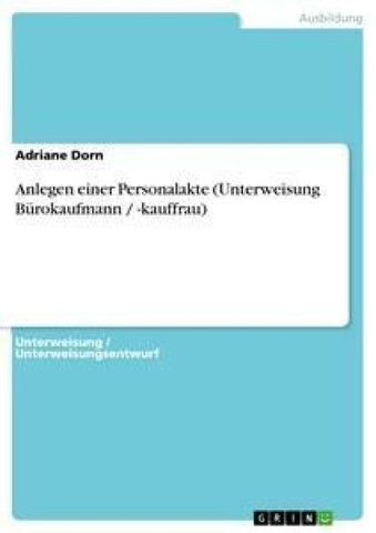 Anlegen einer Personalakte (Unterweisung Bürokaufmann / -kauffrau)