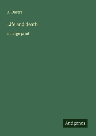 Life and death