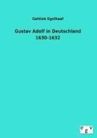 Gustav Adolf in Deutschland 1630-1632