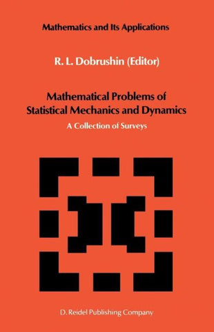 Mathematical Problems of Statistical Mechanics and Dyanamics