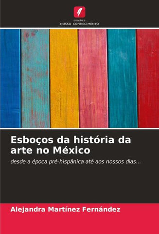 Esboços da história da arte no México