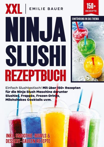 XXL Ninja Slushi Rezeptbuch