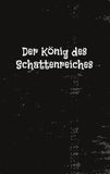 Der König des Schattenreiches
