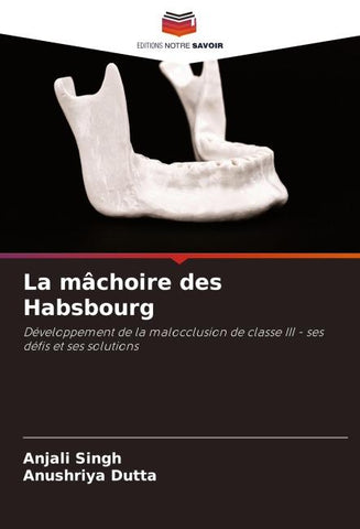 La mâchoire des Habsbourg