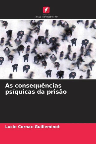 As consequências psíquicas da prisão