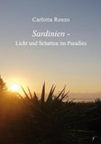 Sardinien - Licht und Schatten im Paradies