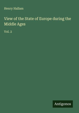 View of the State of Europe during the Middle Ages