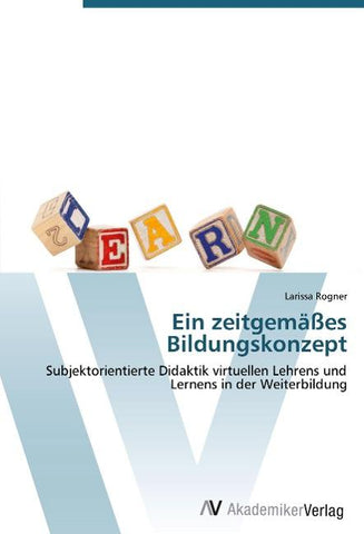 Ein zeitgemäßes Bildungskonzept