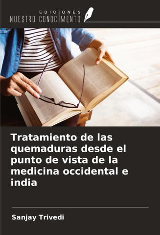 Tratamiento de las quemaduras desde el punto de vista de la medicina occidental e india