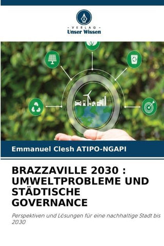 BRAZZAVILLE 2030 : UMWELTPROBLEME UND STÄDTISCHE GOVERNANCE