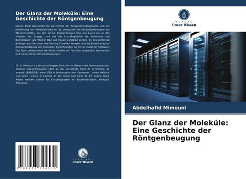 Der Glanz der Moleküle: Eine Geschichte der Röntgenbeugung