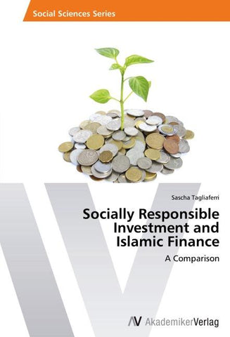 Socially Responsible Investment and Islamic Finance