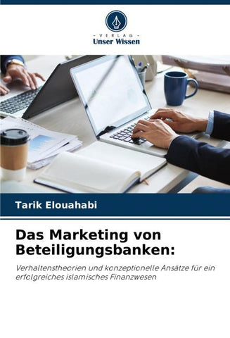 Das Marketing von Beteiligungsbanken: